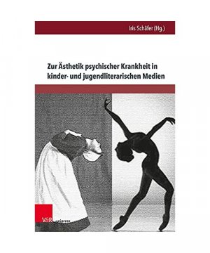 gebrauchtes Buch – Zur Ästhetik psychischer Krankheit in kinder- und jugendliterarischen Medien