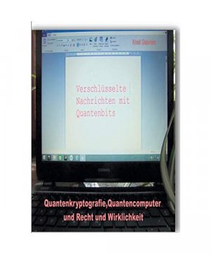 gebrauchtes Buch – Gabriele Knell – Quantenkryptografie, Quantencomputer und Recht und Wirklichkeit