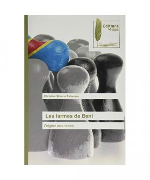gebrauchtes Buch – Christian Silvano Tshamala – Les larmes de Beni