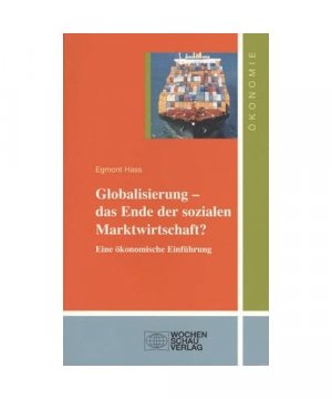 gebrauchtes Buch – Egmont Hass – Globalisierung - das Ende der sozialen Marktwirtschaft