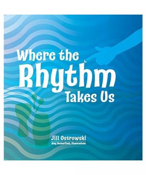 gebrauchtes Buch – Jill Ostrowski – Where the Rhythm Takes Us