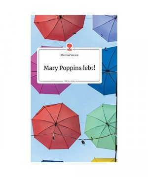 Mary Poppins lebt!. Life is a Story - story.one