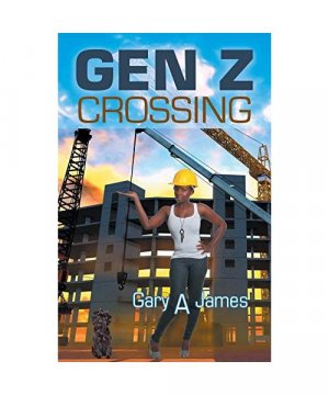 gebrauchtes Buch – Gary A James – Gen Z Crossing