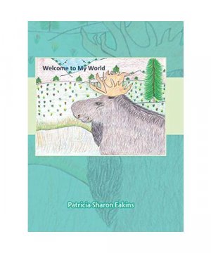 gebrauchtes Buch – Patricia Sharon Eakins – Welcome to My World