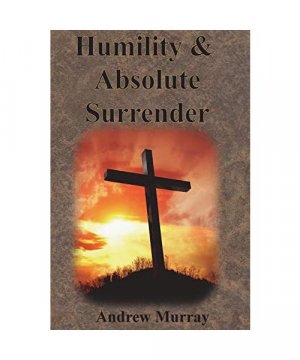 gebrauchtes Buch – Andrew Murray – Humility & Absolute Surrender