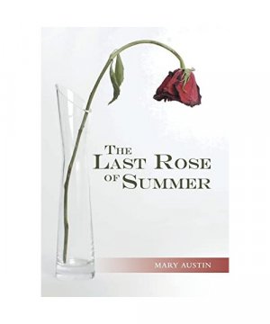 gebrauchtes Buch – Mary Austin – The Last Rose of Summer