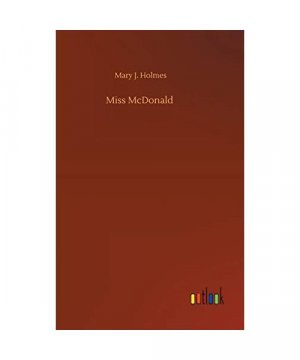 gebrauchtes Buch – Mary J. Holmes – Miss McDonald
