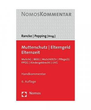 gebrauchtes Buch – Mutterschutz - Elterngeld - Elternzeit