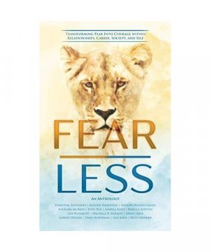 gebrauchtes Buch – Michelle B. Vazquez – Fear Less: Transforming Fear Into Courage Within Relationships, Career, Society, and Self