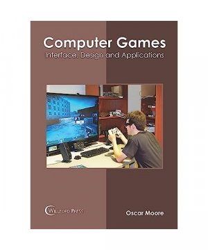 gebrauchtes Buch – Computer Games: Interface, Design and Applications