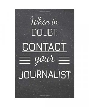 gebrauchtes Buch – Journalist Notebooks – When In Doubt: Contact Your Journalist: Journalist Dot Grid Notebook, Planner or Journal | 110 Dotted Pages | Office Equipment, Supplies | Funny Journalist Gift Idea for Christmas or Birthday