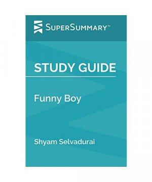 Study Guide: Funny Boy by Shyam Selvadurai (SuperSummary)