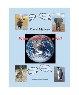gebrauchtes Buch – David Mallory – Where on Earth Are We?
