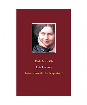 gebrauchtes Buch – Karin Michaëlis – Elsie Lindtner