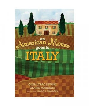 gebrauchtes Buch – Gina Lypaczewski – An American Mouse Goes to Italy