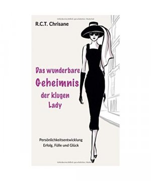 Das wunderbare Geheimnis der klugen Lady