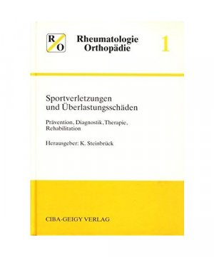 Sportverletzungen und Überlastungsschäden. Prävention, Diagnostik, Therapie, Rehabilitation