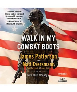 gebrauchtes Buch – James Patterson – Walk in My Combat Boots: True Stories from America's Bravest Warriors