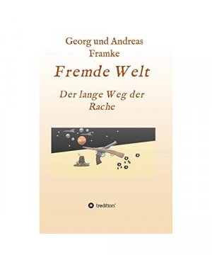 gebrauchtes Buch – Georg und Andreas Framke – Fremde Welt gebrauchtes Buch – Georg und Andreas Framke – Fremde Welt