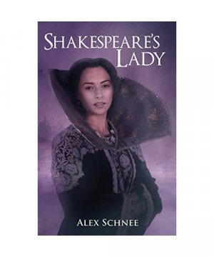 gebrauchtes Buch – Alex Schnee – Shakespeare's Lady