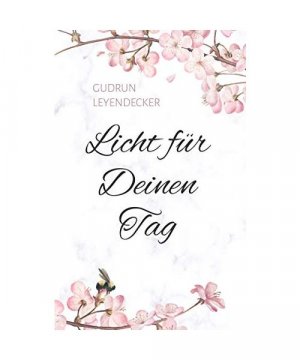 gebrauchtes Buch – Gudrun Leyendecker – Licht für Deinen Tag