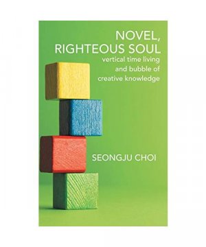 gebrauchtes Buch – Seongju Choi – Righteous Soul