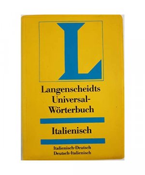 gebrauchtes Buch – unbekannt – Langenscheidts Universal Woerterbuch/Italian to German, German to Italian