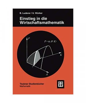 gebrauchtes Buch – Uwe Würker – Einstieg in die Wirtschaftsmathematik (Teubner Studienbücher Mathematik)