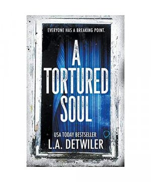 gebrauchtes Buch – L. A. Detwiler – A Tortured Soul