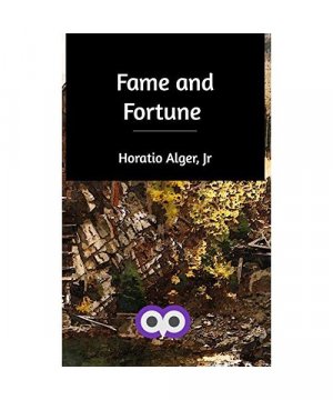 gebrauchtes Buch – Jr. Horatio Alger – Fame and Fortune