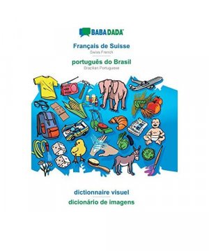 BABADADA, Français de Suisse - português do Brasil, dictionnaire visuel - dicionário de imagens