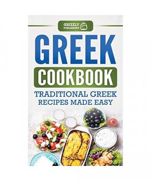 gebrauchtes Buch – Grizzly Publishing – Greek Cookbook: Traditional Greek Recipes Made Easy