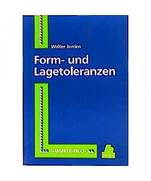 Form- und Lagetoleranzen