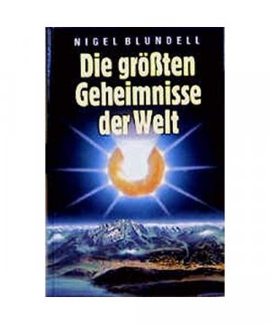 gebrauchtes Buch – Nigel Blundell – Die größten Geheimnisse der Welt