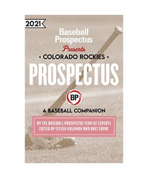 gebrauchtes Buch – Baseball Prospectus – Colorado Rockies 2021: A Baseball Companion