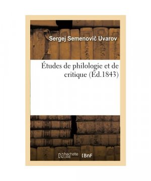 Études de Philologie Et de Critique