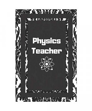 Physics Teacher: Gift For Teachers Journal Lined Notebook To Write In