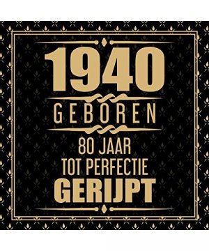 1940 Geboren 80 Jaar Tot Perfectie Gerijpt: 80e verjaardag Gastenboek | 80 jaar Gastenboek | Cadeau voor je 80e verjaardag | 80 jaar verjaardag Gastenboek Goud Zwart - 60 beschrijfbare pagina's