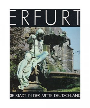 gebrauchtes Buch – Pambor Günter und Heinz Stade – Erfurt - die Stadt in der Mitte Deutschlands