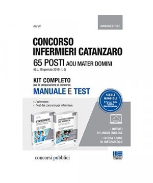 Concorso infermieri Catanzaro. 65 posti AOU Mater Domini. Kit completo per la preparazione al concorso. Manuale e test