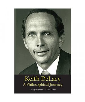 gebrauchtes Buch – Keith Delacy – Keith DeLacy, A Philosophical Journey