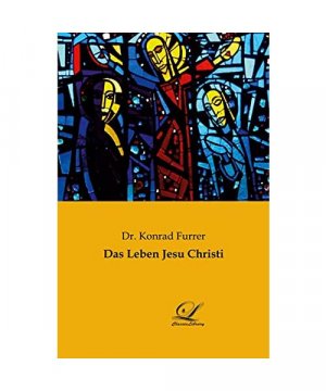 Das Leben Jesu Christi