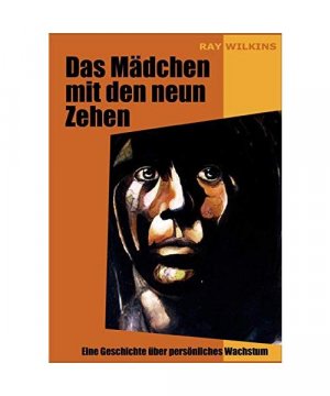 gebrauchtes Buch – Wilkins Ray – Das Mädchen mit den neun Zehen