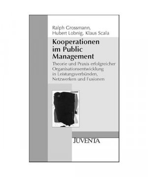 gebrauchtes Buch – Ralph Grossmann, Hubert Lobnig – Kooperation im Public Management gebrauchtes Buch – Ralph Grossmann, Hubert Lobnig – Kooperation im Public Management