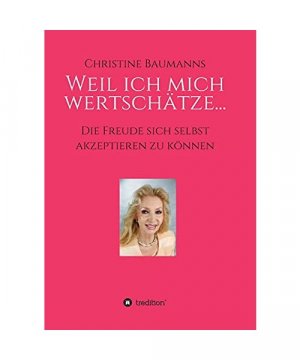 gebrauchtes Buch – Christine Baumanns – Weil ich mich wertschätze...