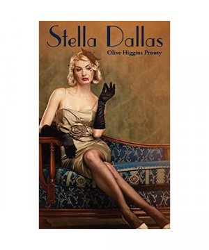 gebrauchtes Buch – Olive Higgins Prouty – Stella Dallas