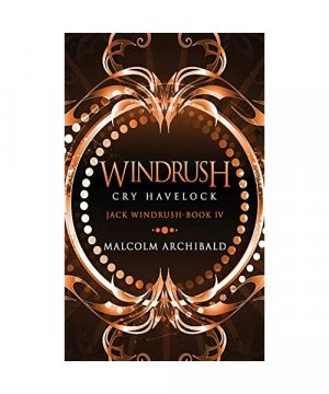 gebrauchtes Buch – Malcolm Archibald – Windrush - Cry Havelock