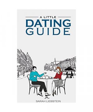 gebrauchtes Buch – Sarah Liebstein – A little dating guide