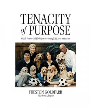 gebrauchtes Buch – Preston Goldfarb – Tenacity of Purpose