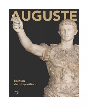 AUGUSTE - L'ALBUM DE L'EXPOSITION